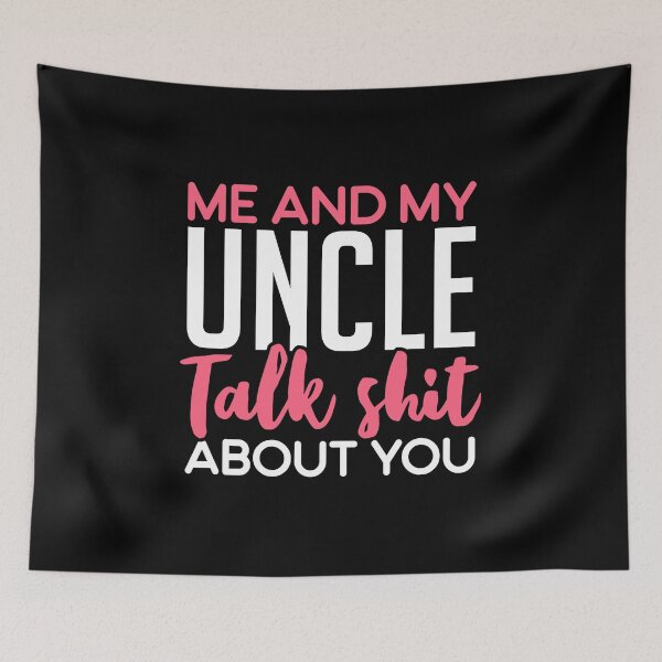Item preview, Me And My Uncle Talk Shit About You - New Niece designed and sold by T-shirt For You.