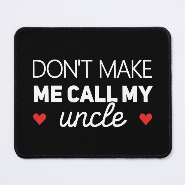 Item preview, Don't Make Me Call My Uncle - Funny Newborn Outfit Cute Baby Clothes designed and sold by T-shirt For You.