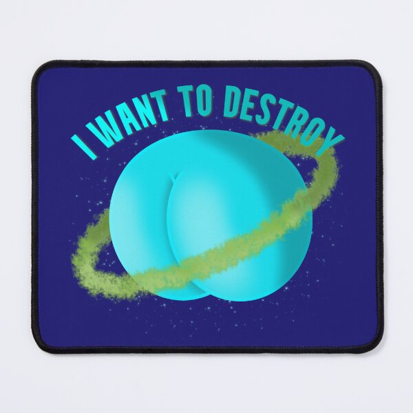 Item preview, i want to destroy uranus designed and sold by SprinT-Shirt.