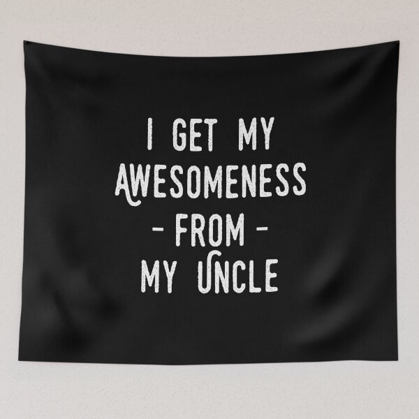 Item preview, I Get My Awesomeness From My Uncle - Funny Nephew designed and sold by T-shirt For You.