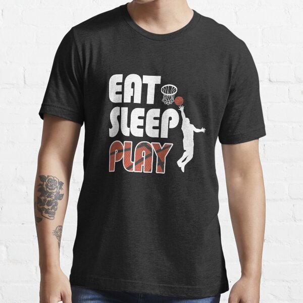 "Eat Sleep Play Basketball Funny Basketball T Shirts" Tshirt for Sale