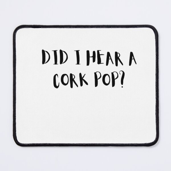 Item preview, Did I Hear A Cork Pop Classic T-shirt  designed and sold by Ryn2020.