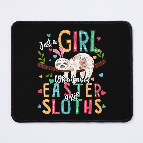 Item preview, Just A Girl Who Loves Easter And Sloths designed and sold by Nabaz83.