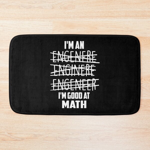 Item preview, Im An Engineer Im Good At Math designed and sold by Sara-Quinn.
