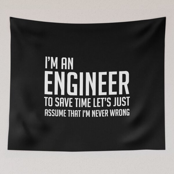 Item preview, Im An Engineer Im Never Wrong Funny Engineer designed and sold by Sara-Quinn.