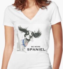 Be More Spaniel Women's Fitted V-Neck T-Shirt