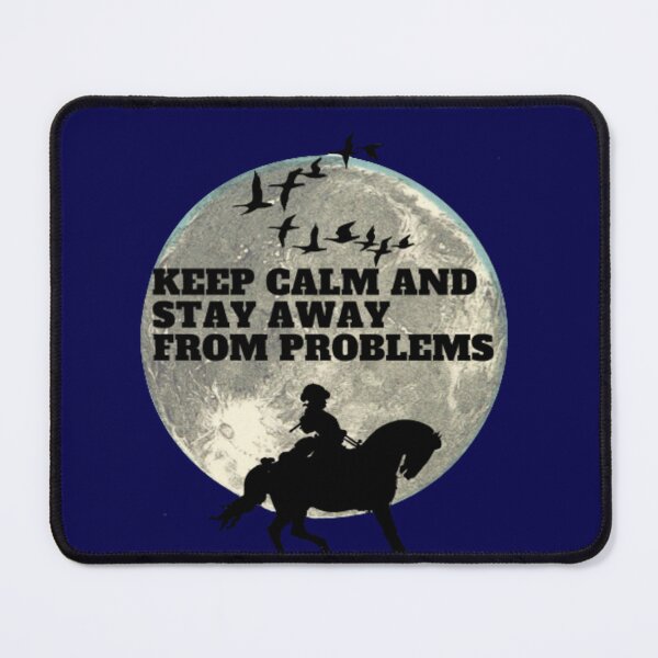 Item preview, KEEP CALM AND STAY AWAY FROM PROBLEMS designed and sold by LOUCAS6.