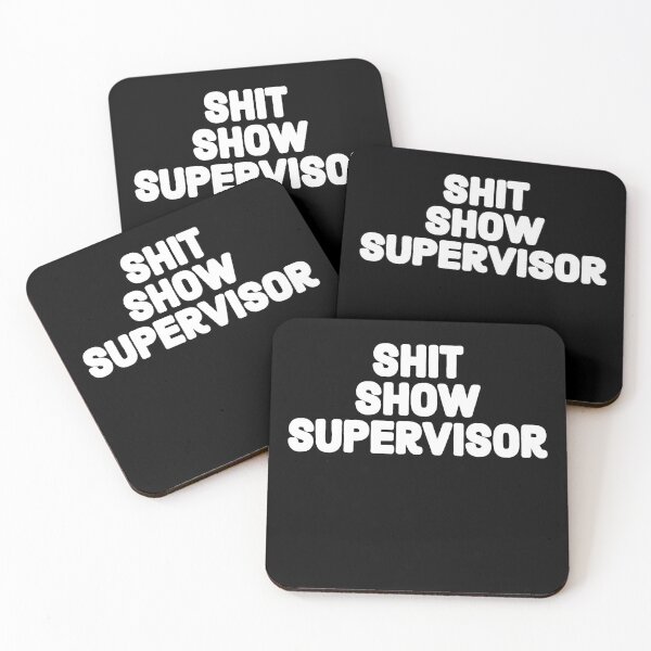 Item preview, Shit Show Supervisor designed and sold by ZERO9968.