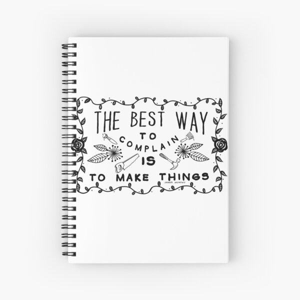 Item preview, The Best Way To Complain Is To Make Things designed and sold by BunnyThePainter.