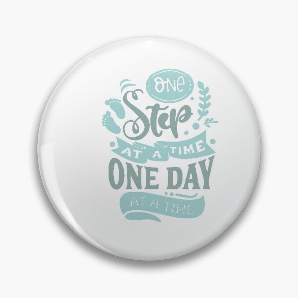 Item preview, One Step At a Time One Day At A Time designed and sold by IM Hunter.