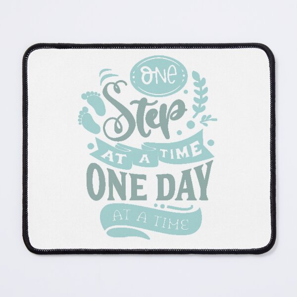 Item preview, One Step At a Time One Day At A Time designed and sold by IM Hunter.