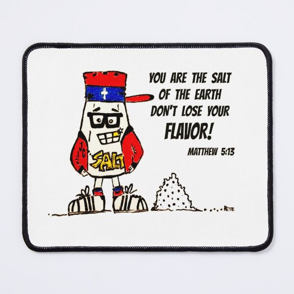 Item preview, YOU ARE THE SALT OF THE EARTH designed and sold by godswordinc.