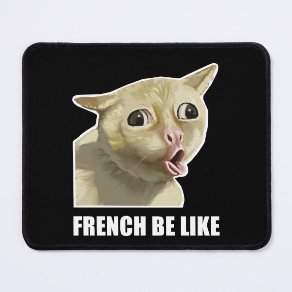 Item preview, French be like designed and sold by Pushi95.