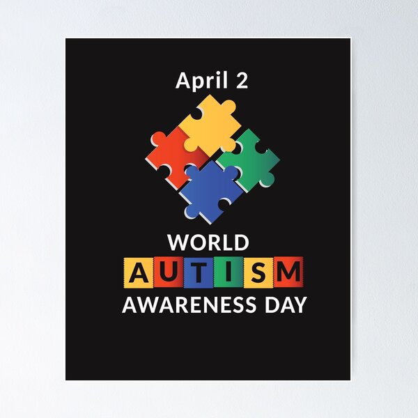 World Autism Awareness Day, April 2 Poster for Sale by