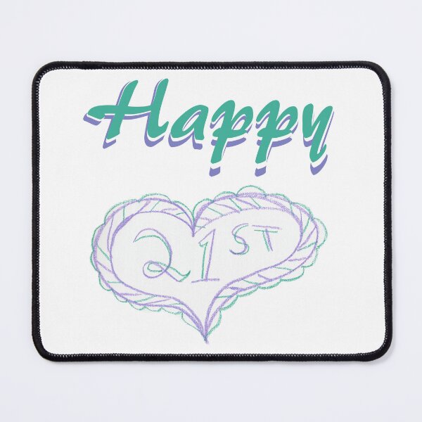 Item preview, Happy 21st designed and sold by KazM.
