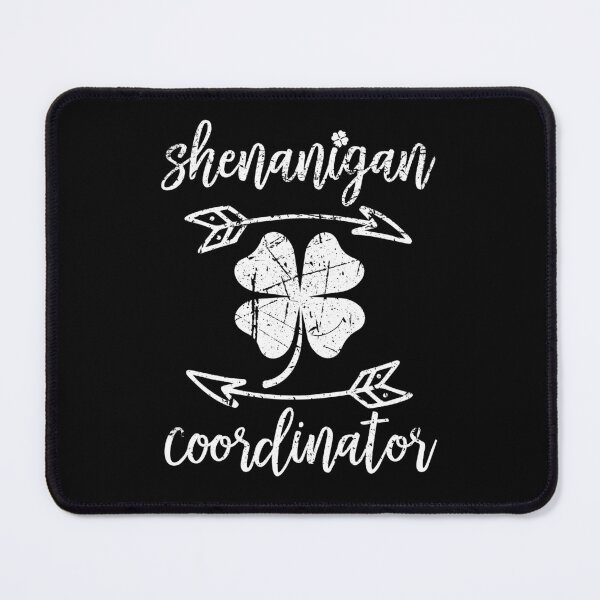 Item preview, Patricks Shenanigans Coordinator designed and sold by Tatus Brinal.