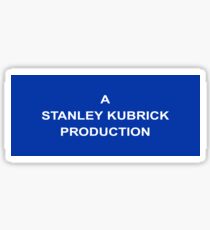 A Stanley Kubrick Production Sticker