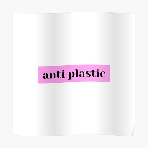 Anti Plastic Poster