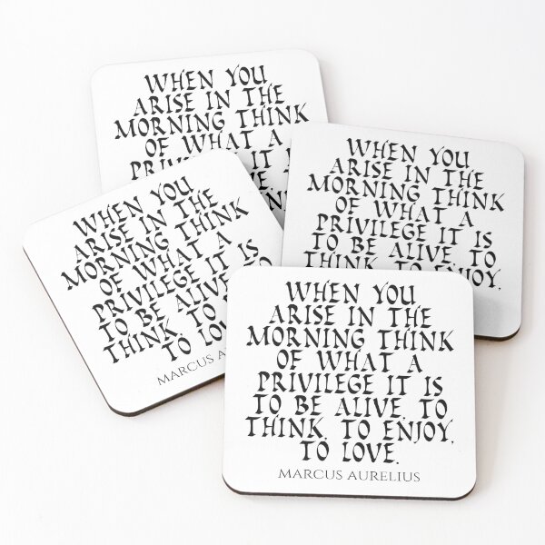 Item preview, Marcus Aurelius Quote - When You Arise In The Morning Think Of What A Privilege It Is To Be Alive To Think To Enjoy To Love  - Morning - Black designed and sold by PhiloJourney.