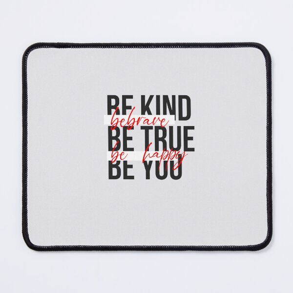 Item preview, be kind be brave be true be happy be you designed and sold by tx-shop.