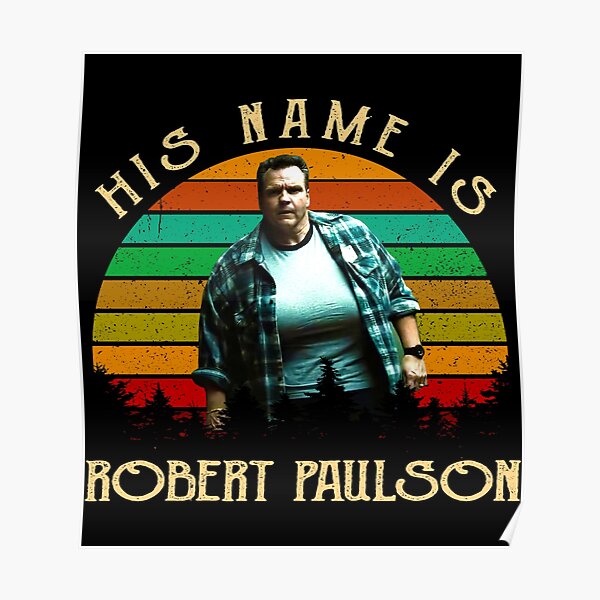 Robert Paulson Posters For Sale Redbubble