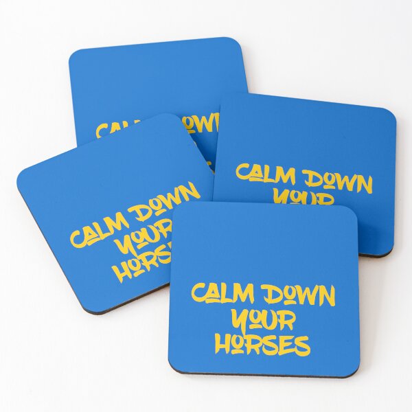Item preview, Calm Down Your Horses designed and sold by Katedesignz.