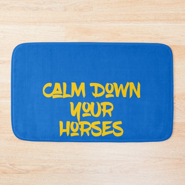 Item preview, Calm Down Your Horses designed and sold by Katedesignz.