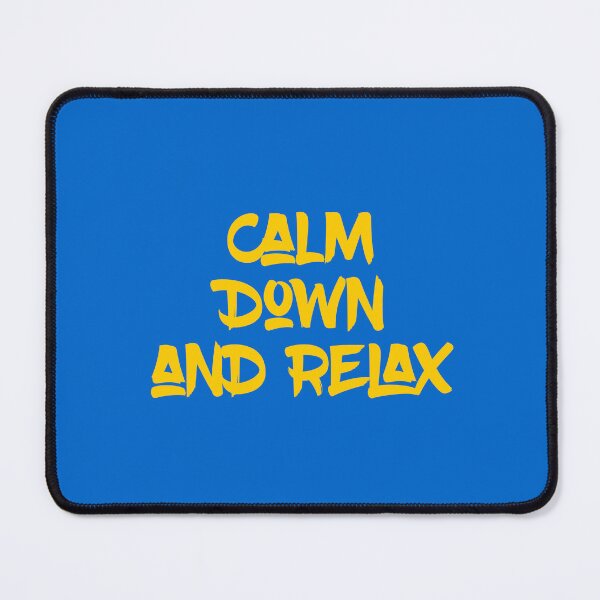 Item preview, Calm Down and Relax designed and sold by Katedesignz.