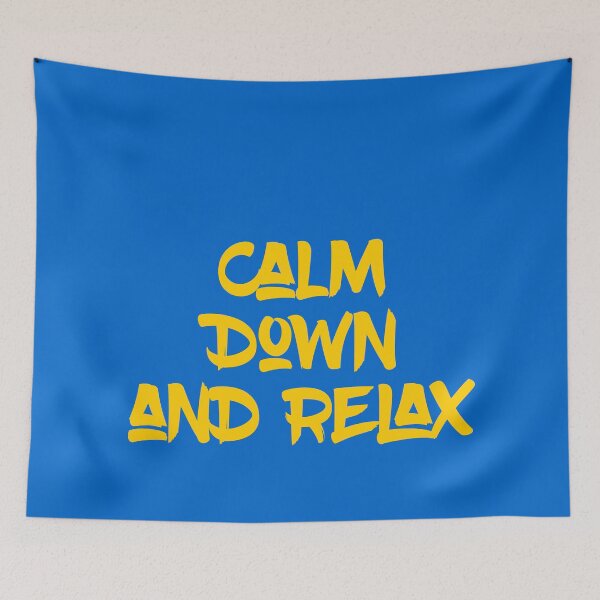 Item preview, Calm Down and Relax designed and sold by Katedesignz.