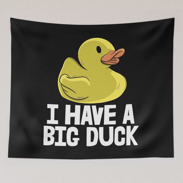 Item preview, I Have A Big Duck designed and sold by Bendthetrend.