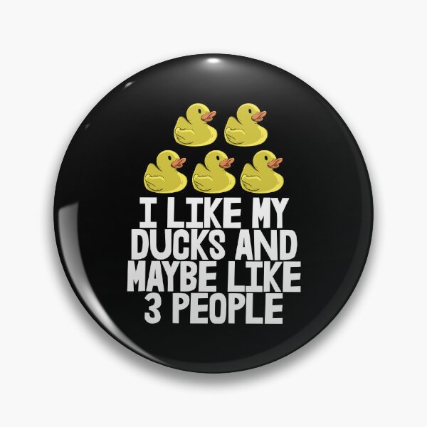 Item preview, I Like My Ducks And MayBe Like 3 People designed and sold by Bendthetrend.