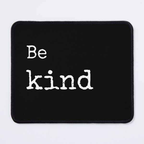Item preview, Be kind designed and sold by Tweeting.