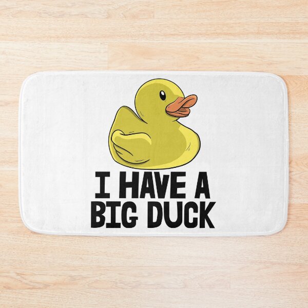 Item preview, I Have A Big Duck designed and sold by Bendthetrend.