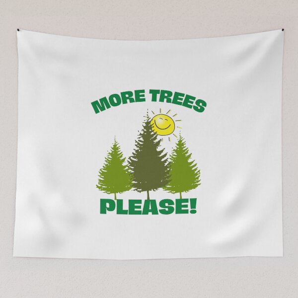 Item preview, More Trees Please designed and sold by theredsharp.