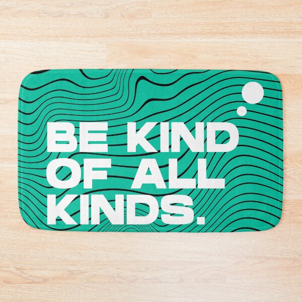Item preview, BE KIND OF ALL KINDS designed and sold by CreaterB.