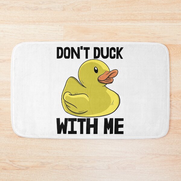 Item preview, Don't Duck With Me designed and sold by Bendthetrend.