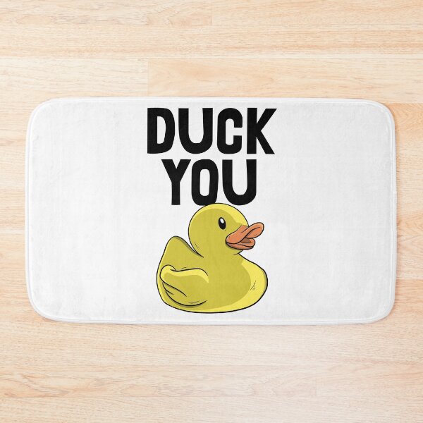 Item preview, Duck You designed and sold by Bendthetrend.