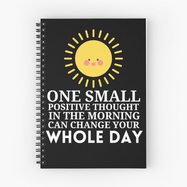 Item preview,  One Small Positive Thought In The Morning Can Change Your Whole Day designed and sold by Thetruemo.