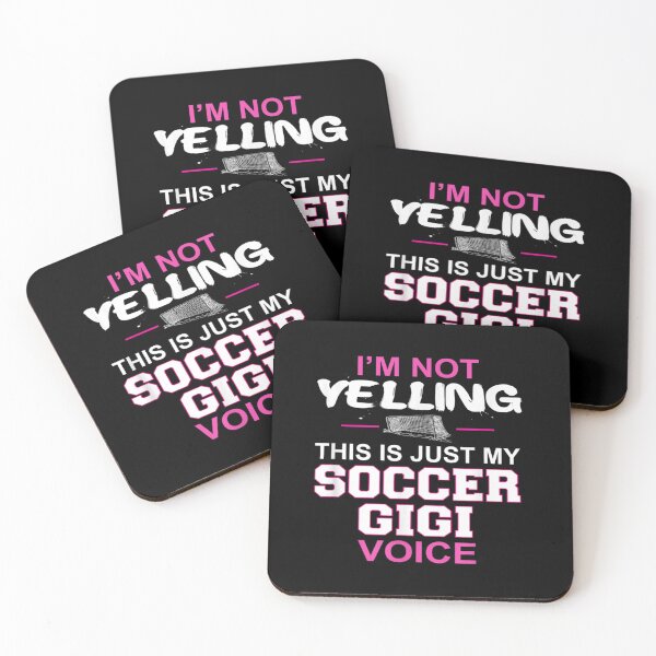 Item preview, I'm Not Yelling This is My Soccer Gigi Voice Football Sayings designed and sold by hassan-tee.