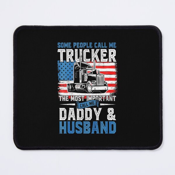 Item preview, Some peaple call me Trucker the most important call me daddy and husband - for Truck driver lovers designed and sold by TeesLina.