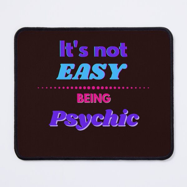 Item preview, It's not easy being Psychic ( Funny) designed and sold by WithAngela.