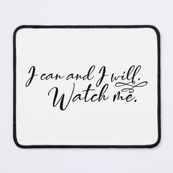 Item preview, I Can And I Will Watch Me designed and sold by HichamMissiame.