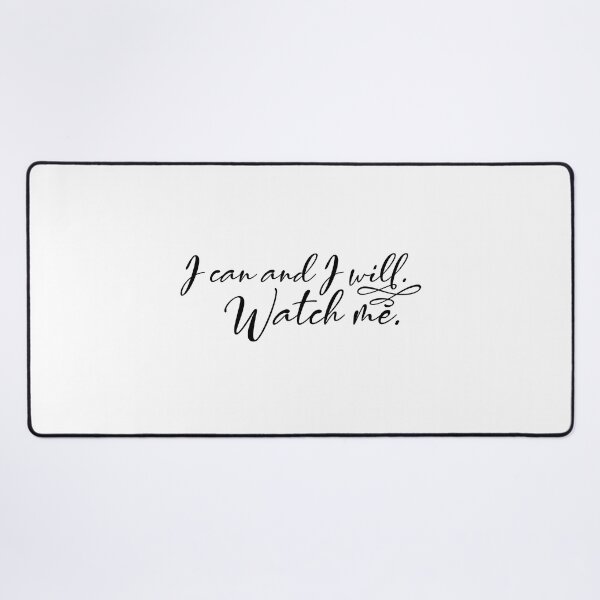 Item preview, I Can And I Will Watch Me designed and sold by HichamMissiame.