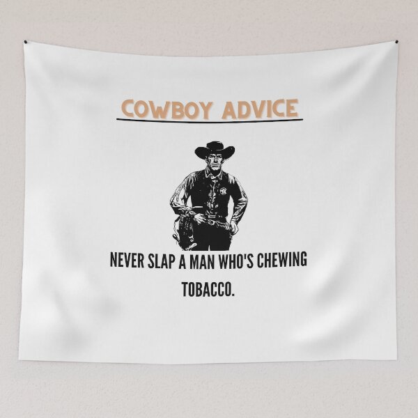 Item preview, Cowboy advice no 17478391764 designed and sold by TheJojoman.