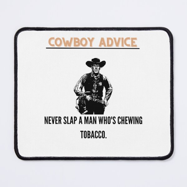 Item preview, Cowboy advice no 17478391764 designed and sold by TheJojoman.