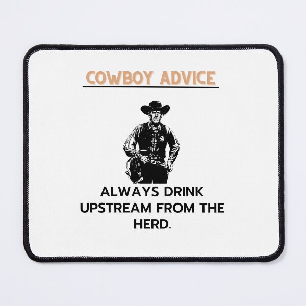 Item preview, Cowboy advice no 973678272882 designed and sold by TheJojoman.