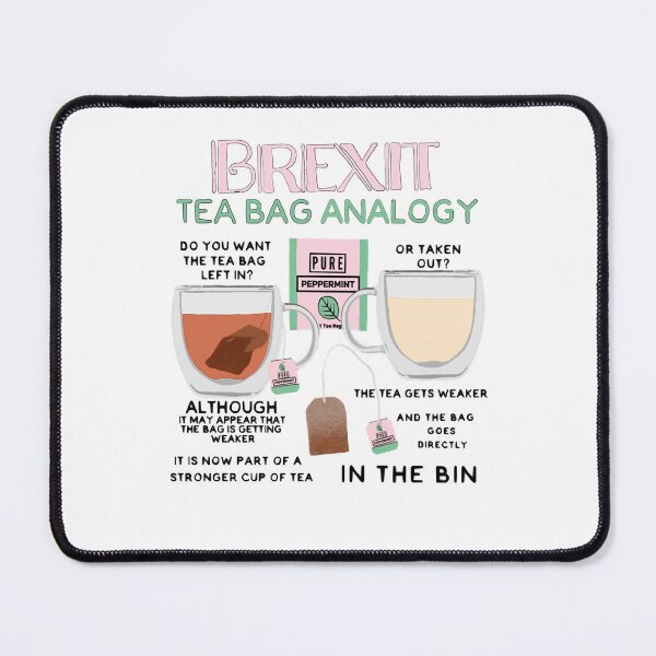 Item preview, Men Women Brexit Tea Bag Analogy James Acaster Funny Men Fan designed and sold by SydniCollier56.