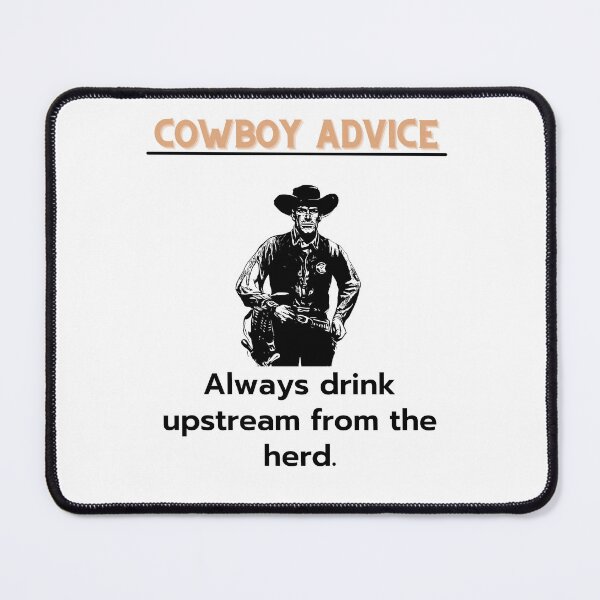 Item preview, Cowboy advice no 8673728723 designed and sold by TheJojoman.