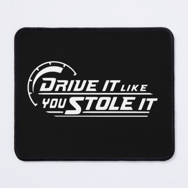 Item preview, Drive it like you stole it designed and sold by Racingdecals.