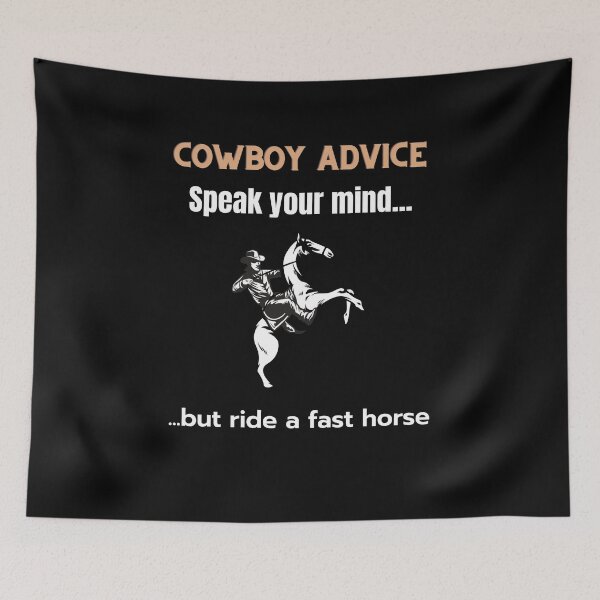 Item preview, Cowboy advice 48263892 designed and sold by TheJojoman.